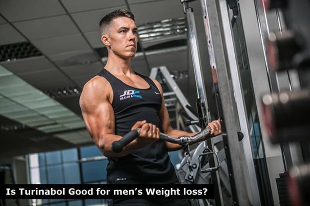 Is Turinabol Good for men’s Weight loss?